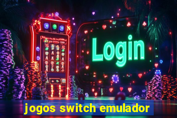 jogos switch emulador